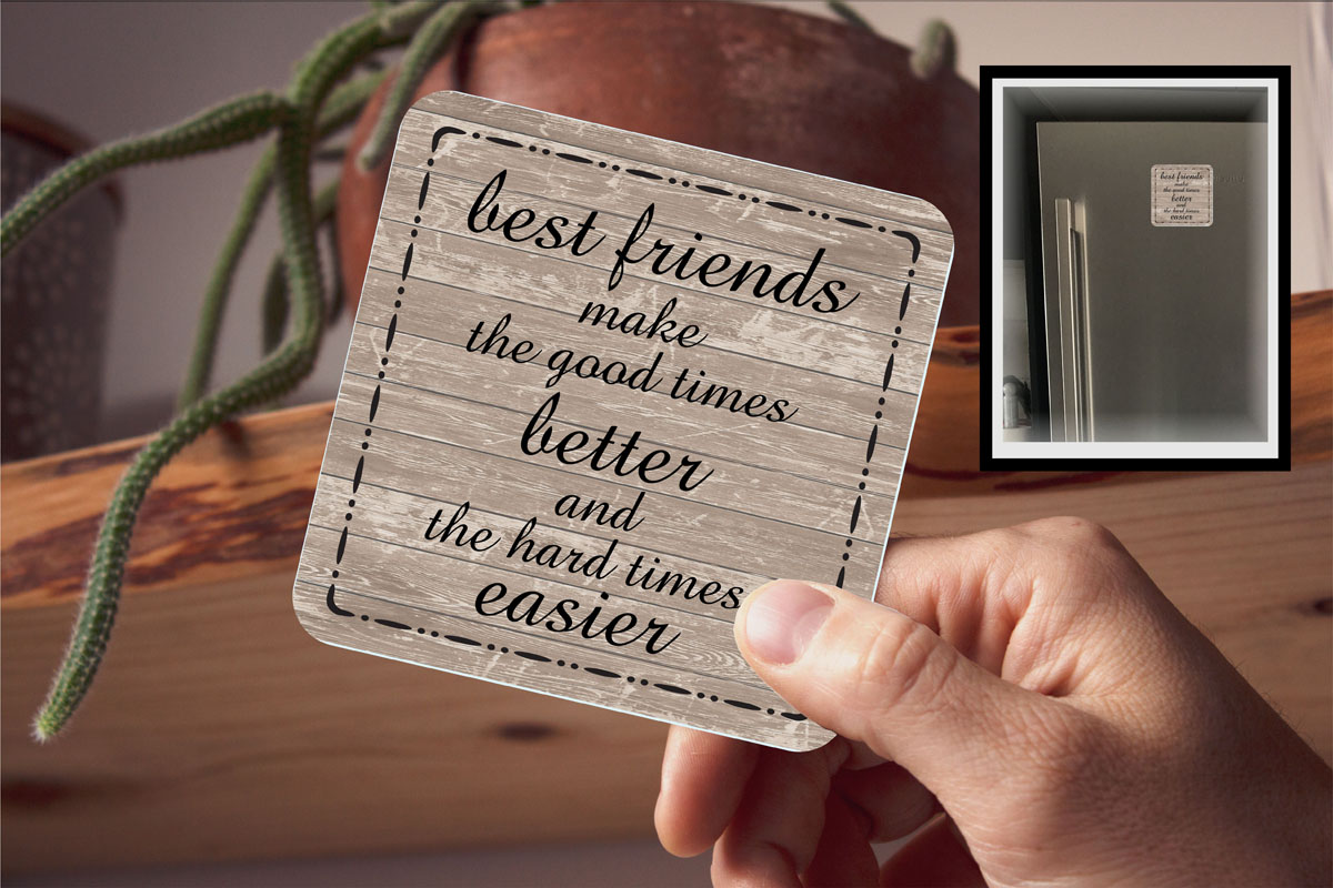 Drink Coaster Magnetic - Best friends make good times better. Brown