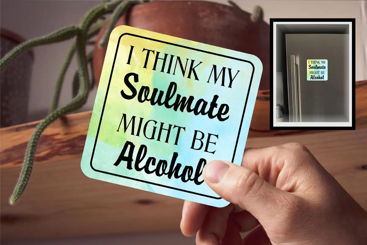 Coaster - I Think My Soulmate Might Be Alcohol