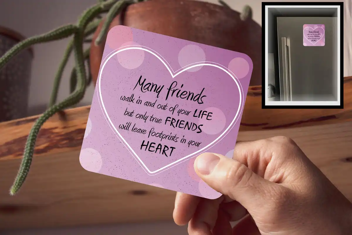 Drink Coaster - Many Friends Walk but only true leave footprints in Heart (Pink Theme)