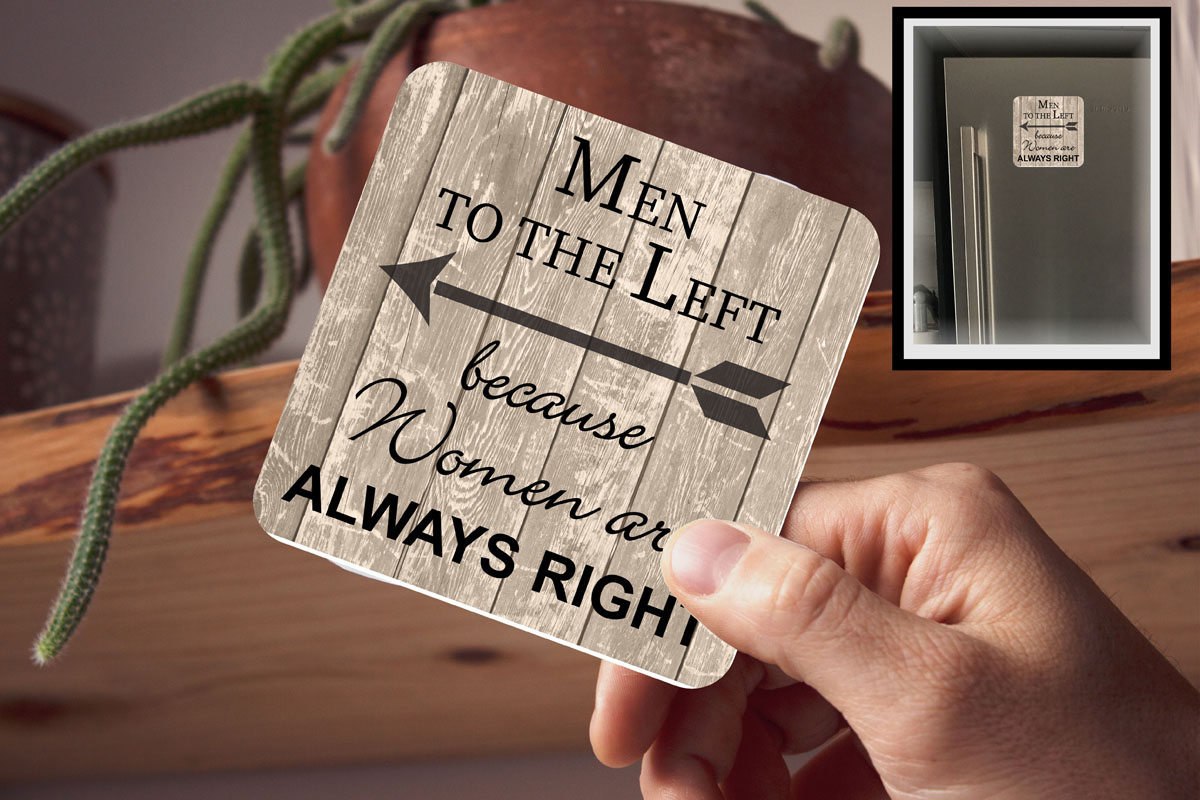 Drink Coaster Magnetic - Men Left as Woman are always Right