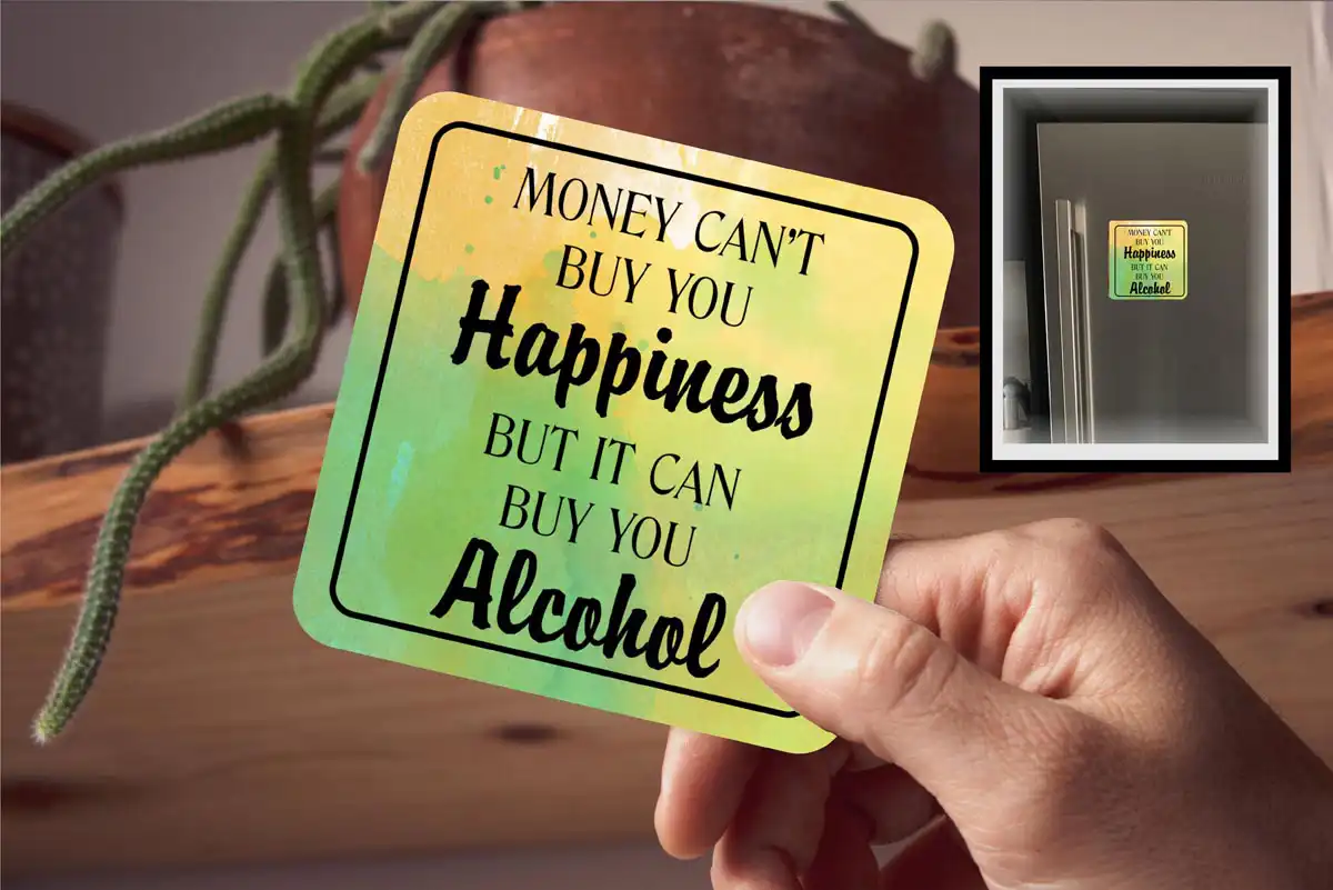 Coaster - Money Can't Buy You Happiness But It Can Buy You Alcohol