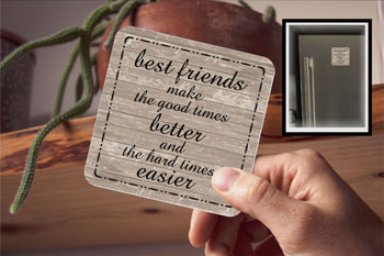 Drink Coaster - Best friends make good times better. Brown