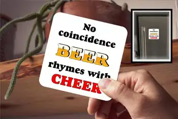 Coaster - No Coincidence Beer Rhymes With Cheers