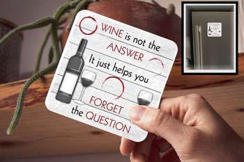 Drink Coaster Magnetic - Wine Answer Forget Question